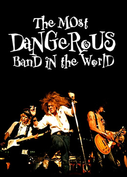 世界上最危险的乐队枪炮与玫瑰的故事TheMostDangerousBandIntheWorldTheStoryofGunsNR